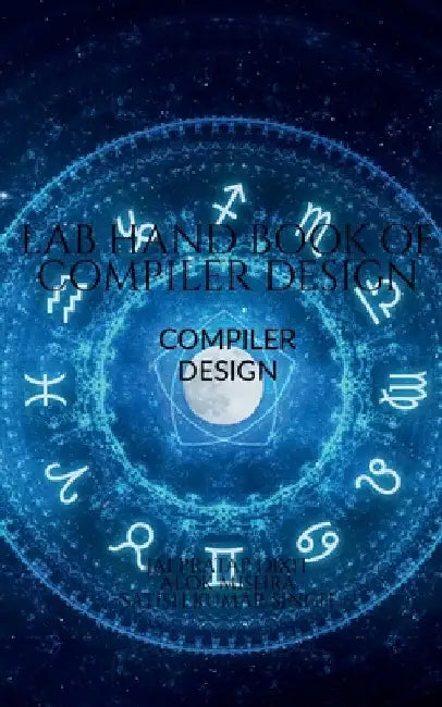 Lab Hand Book of Compiler Design by Pratap Dixit