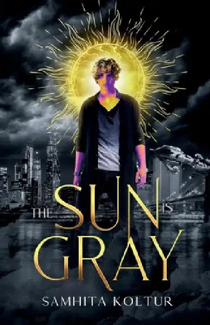 The Sun is Gray by Samhita Koltur