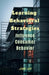 Learning Behavioral Strategies: Influence Consumer Behavior by John Lok