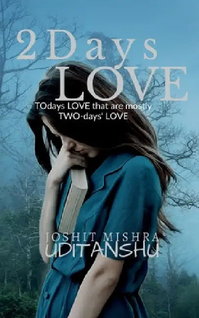 2Days LOVE by Joshit Mishra