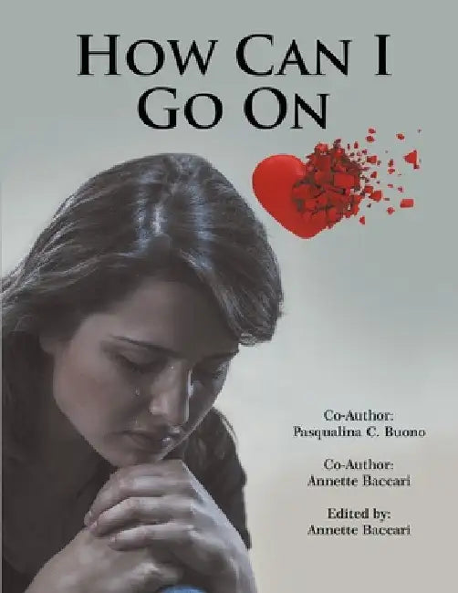 How Can I Go on by Annette Baccari