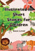 Illustrated 10 Short Stories For Children by Aloysius Aseervatham