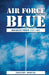 Air Force Blue by Gregory Marcel