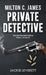 "Milton C. James"---Private Detective by Jackie Leverett