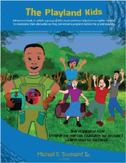 The Playland Kids by Michael E. Toussaint