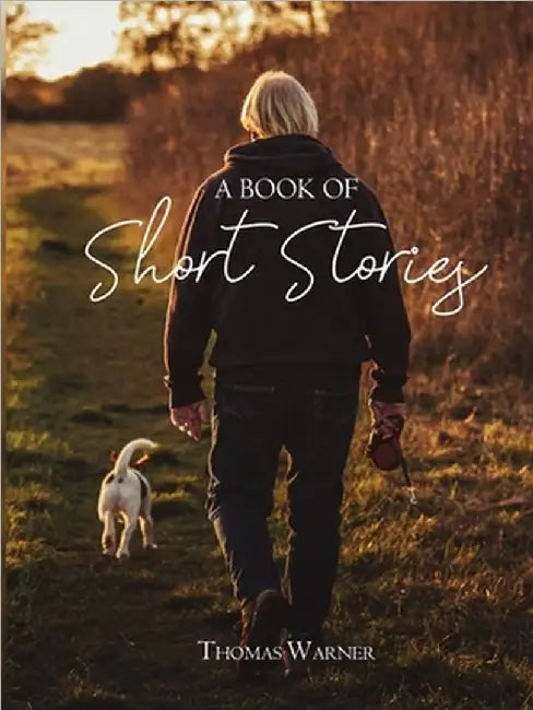 A Book Of Short Stories by Thomas Warner