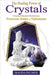 The Healing Power of Crystals: Celestial Matched Birthstones, Precious Gems & Talismans by Magda Palmer
