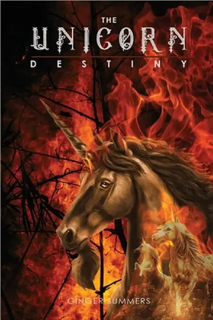 The Unicorn Destiny by Ginger Summers