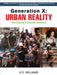 Generation X: URBAN REALITY Teen Exploits & Comedic Situations by K D Williams