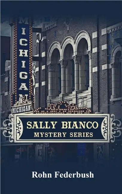Sally Bianco: Mystery Series by Rohn Federbush