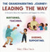 The Grandparenting Journey: Leading the Way by Mary Ellen Davis