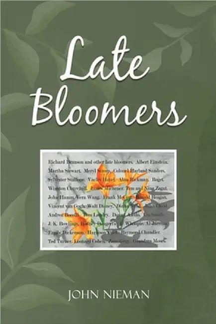 Late Bloomers by John Nieman