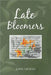 Late Bloomers by John Nieman