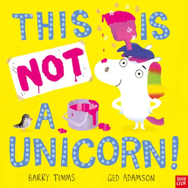 This Is Not a Unicorn! by Barry Timms