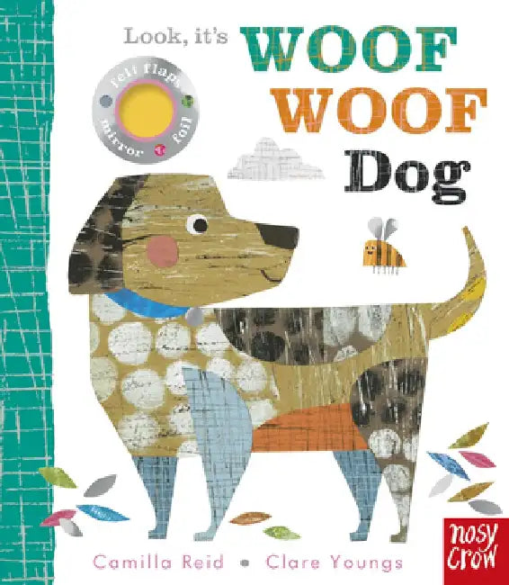 Look, It's Woof Woof Dog by Camilla Reid
