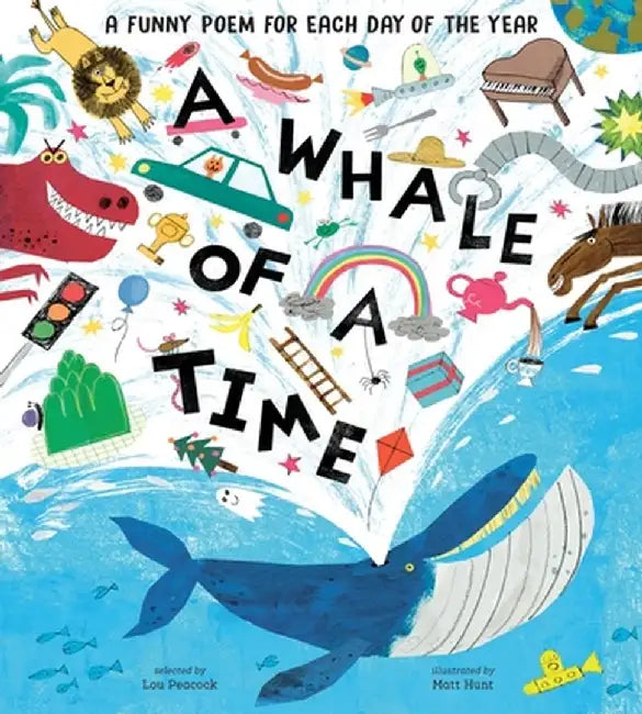 A Whale of a Time: Funny Poems for Each Day of the Year by Lou Peacock