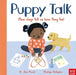 Puppy Talk: How Dogs Tell Us How They Feel by Penelope Dullaghan