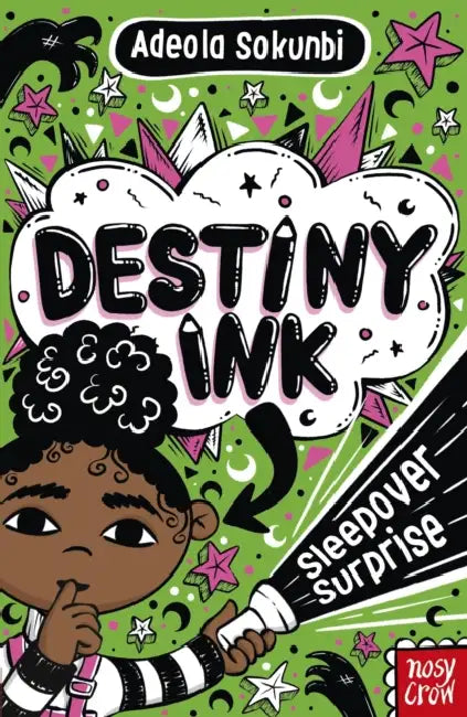 Destiny Ink: Sleepover Surprise by Adeola Sokunbi