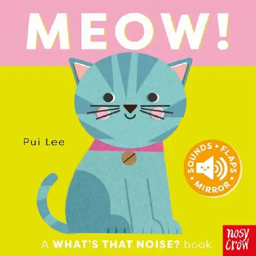 What's That Noise? Meow! by Pui Lee
