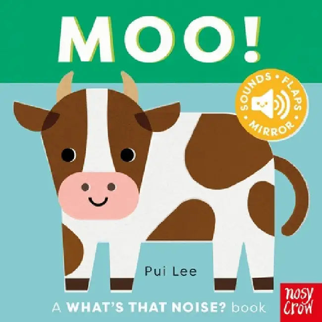 What's That Noise? Moo! by Pui Lee