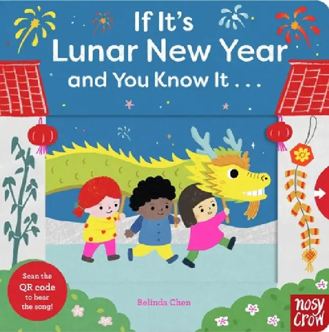 If It's Lunar New Year and You Know It . . . by Belinda Chen