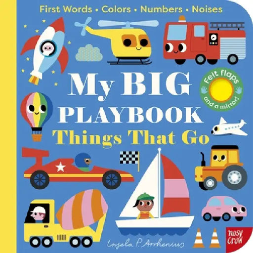 My Big Playbook: Things That Go by Ingela P. Arrhenius, Nosy Crow Ltd