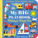 My Big Playbook: Things That Go by Ingela P. Arrhenius, Nosy Crow Ltd
