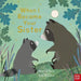 When I Became Your Sister by Susannah Shane, Britta Teckentrup