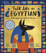 Talk Like an Egyptian by Tegen Evans, Nina Chakrabarti