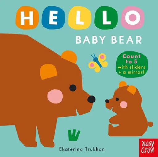Hello Baby Bear by Ekaterina Trukhan, Nosy Crow Ltd