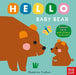 Hello Baby Bear by Ekaterina Trukhan, Nosy Crow Ltd