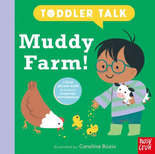 Toddler Talk: Muddy Farm! by Carolina Búzio, Nosy Crow Ltd