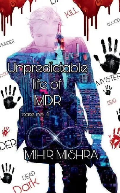Unpredictable life of MDR by Mihir Mishra