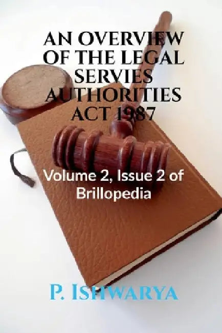 An Overview of the Legal Servies Authorities ACT 1987 by P. Ishwarya