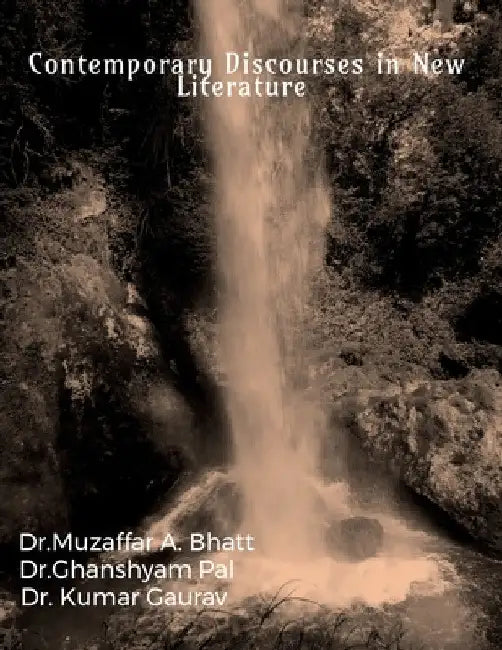 Contemporary Discourses in New Literature by Muzaffar Bhatt