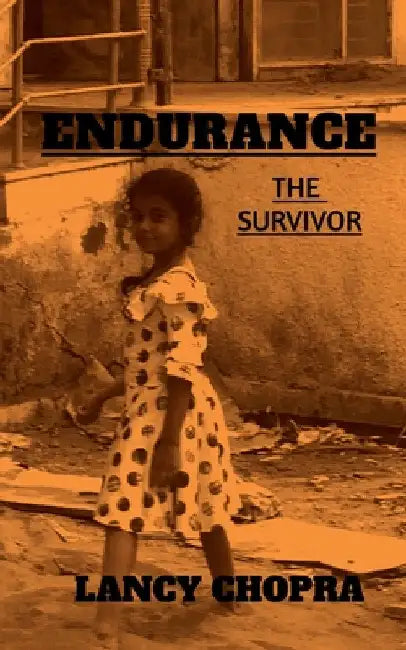 Endurance by Lancy Chopra