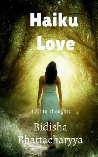 Haiku Love by Bidisha Bhattacharyya