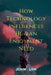 How Technology Influences Human Enjoyment Need by John Lok