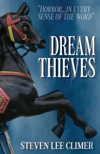 Dream Thieves by Steven Lee Climer