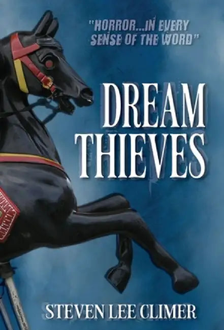Dream Thieves by Steven Lee Climer