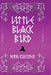 Little Black Bird by Anna Kirchner