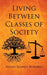 Living Between Classes of Society by Susan Barnes Robbins