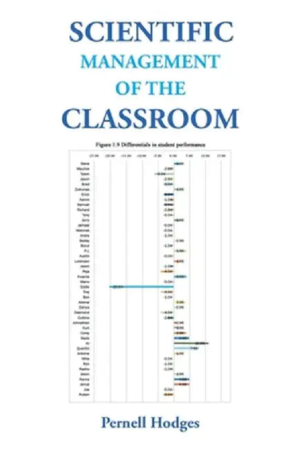 Scientific Management of the Classroom by Pernell Hodges