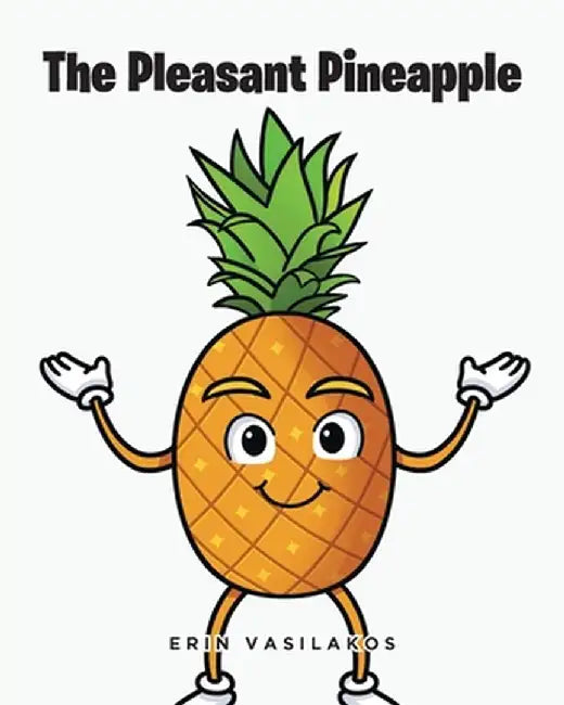 The Pleasant Pineapple by Erin Vasilakos