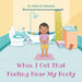 When I Get That Feeling Near My Booty by Keira M. Mitchell