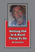 Getting Old Is A Hard Thing To Do by Don Kirk