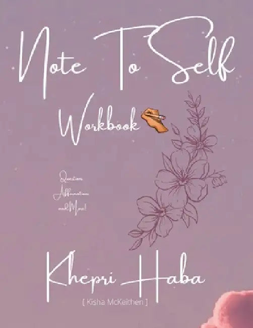 Note To Self by Kisha Tatiana McKeithen