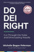 Do DEI Right: Cut Through the Noise and Drive Lasting Results by Michelle Bogan Feferman