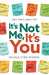 It's Not Me, It's You: Take Their Labels Off by Nicole Lynn Morris