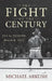 The Fight of the Century: Ali vs. Frazier March 8, 1971 by Michael Arkush